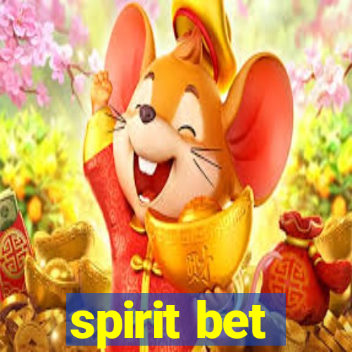 spirit bet